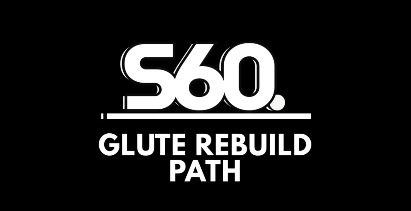 Glute Rebuild Path