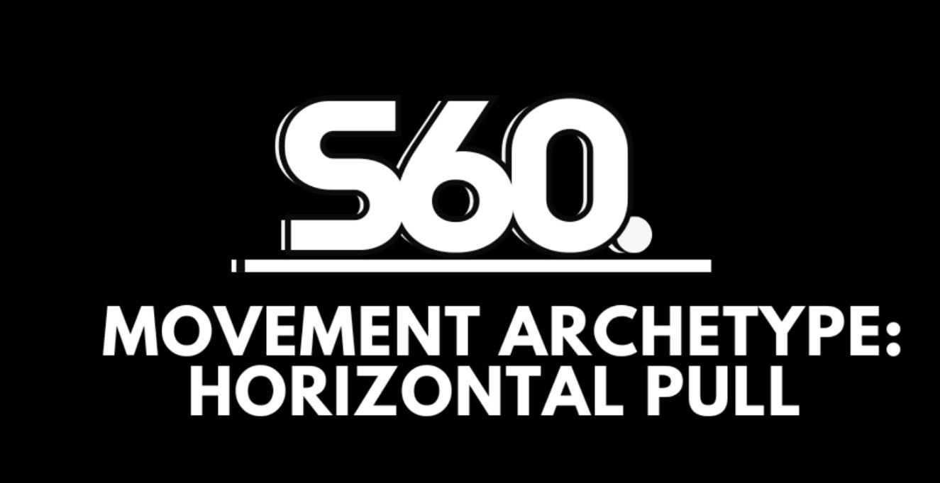 Movement Archetypes: Horizontal Pull