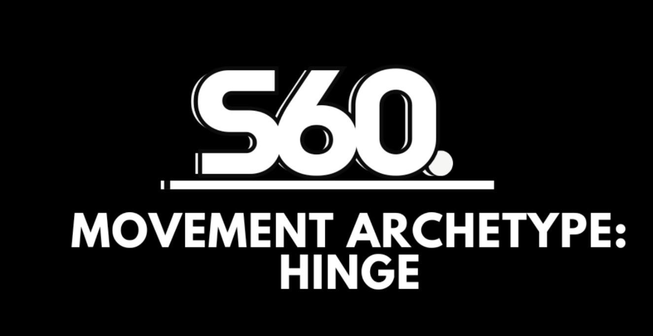 Movement Archetypes: Hinge