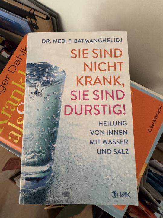 Buch-Tipp „Sie sind nicht krank. Sie sind durstig!