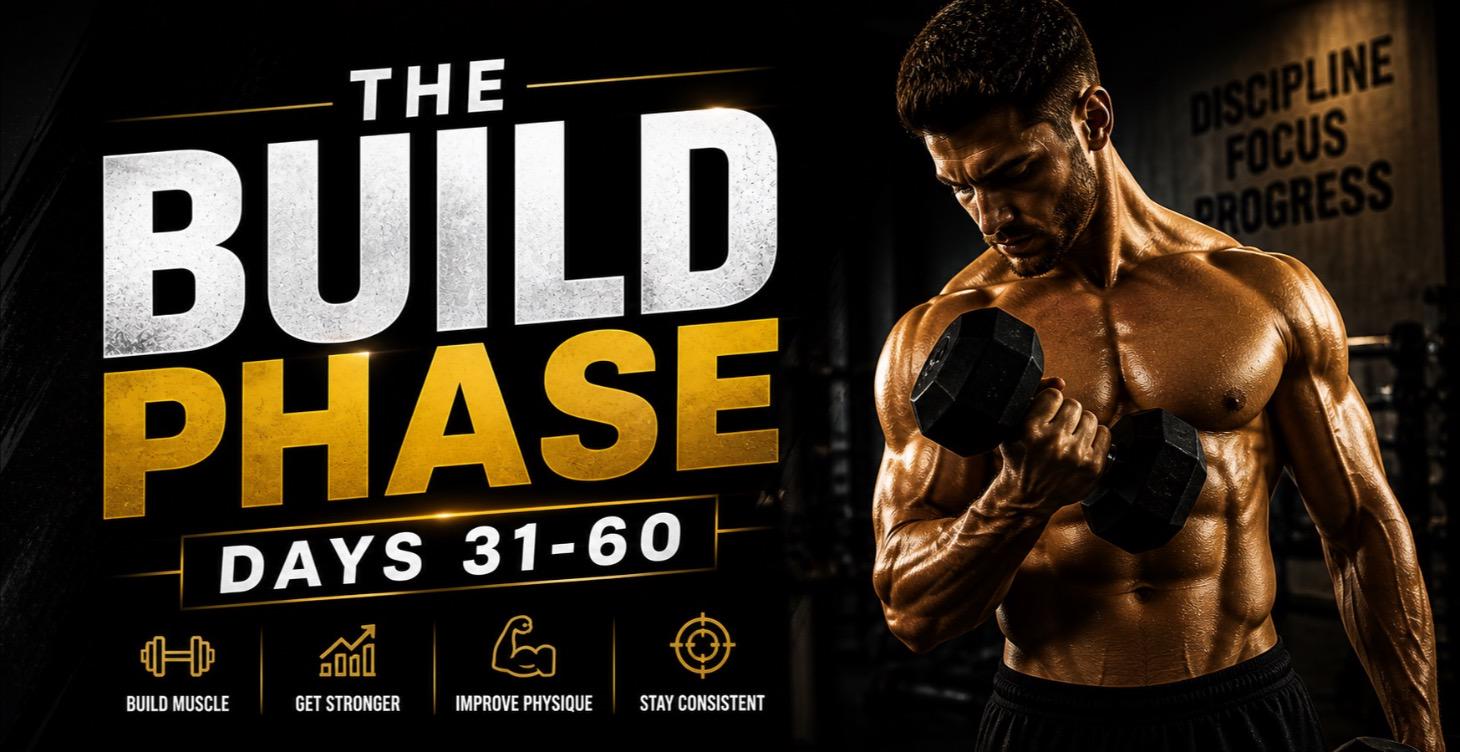 Build Phase (Days 31–60)