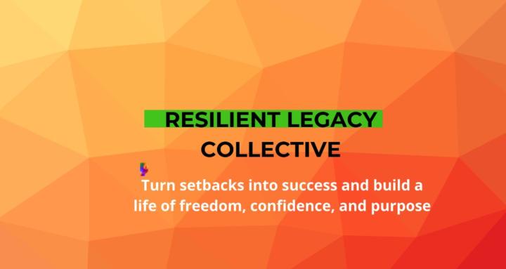 Resilient Legacy Collective