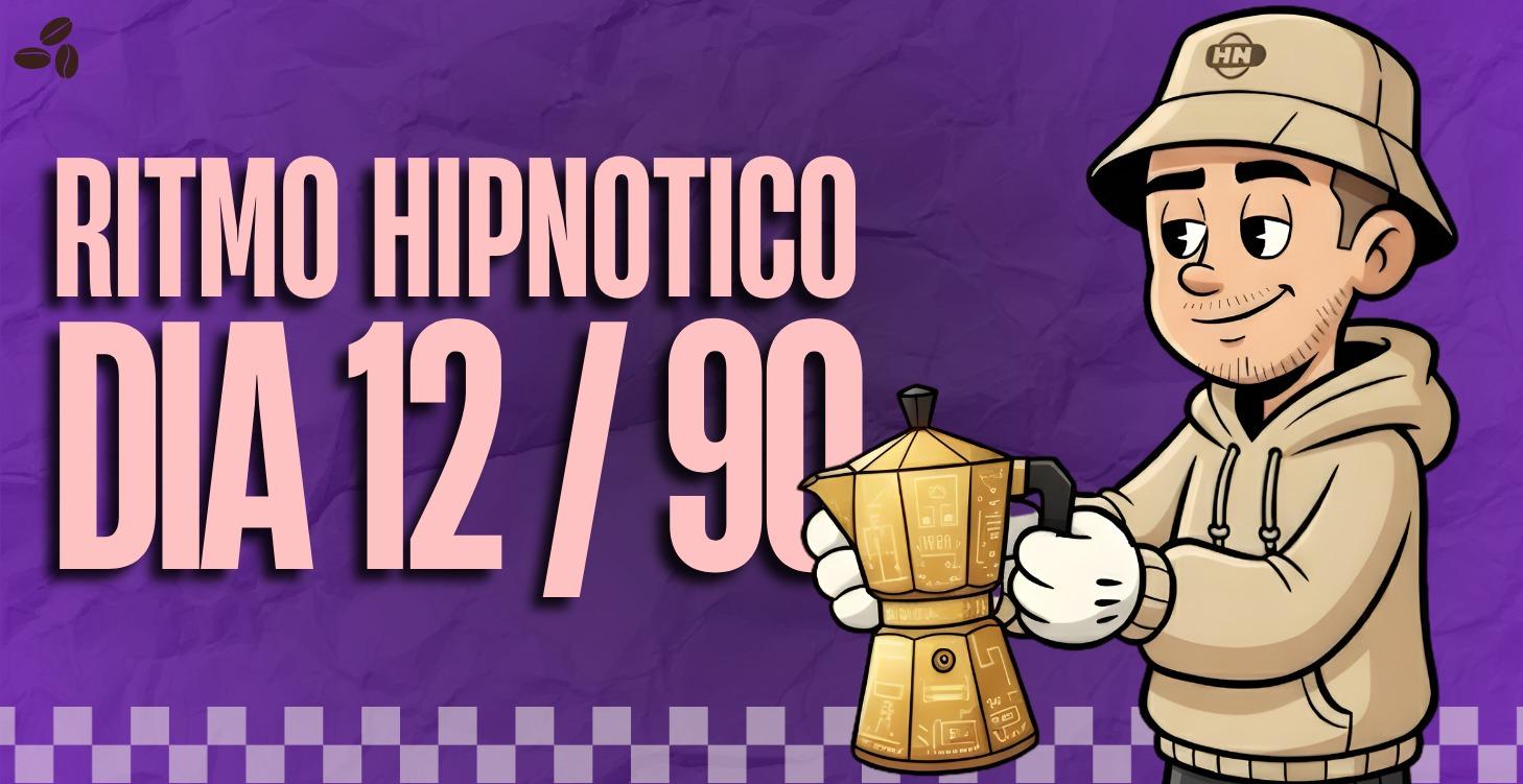 Dia 12/90 El ritmo hipnotico