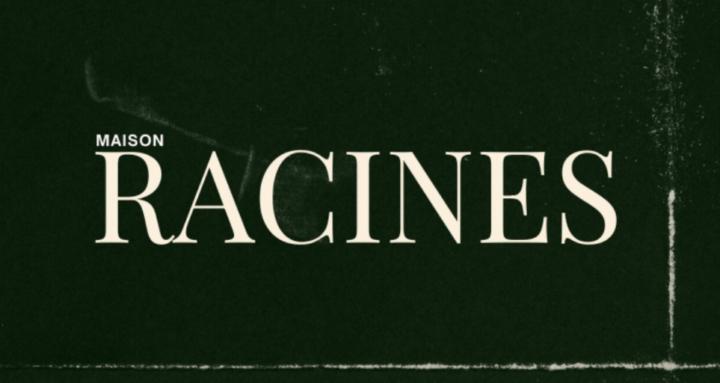 Maison Racines