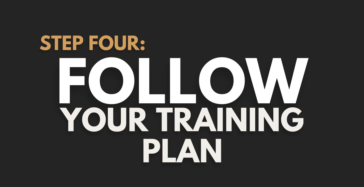 Follow Your Training Plan