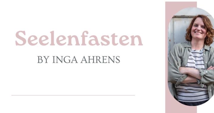 Seelenfasten by Inga Ahrens