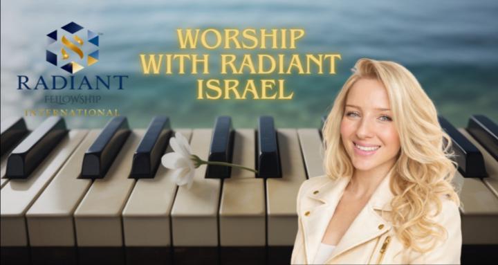 Worship With Radiant Israel