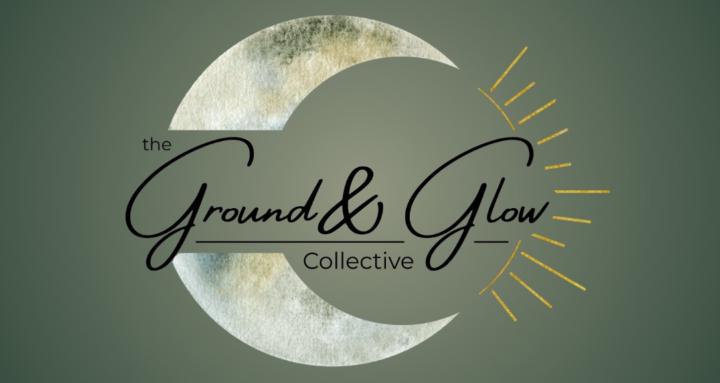 The Ground and Glow Collective