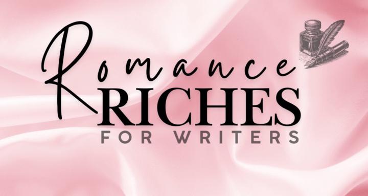 Romance Riches — For Writers