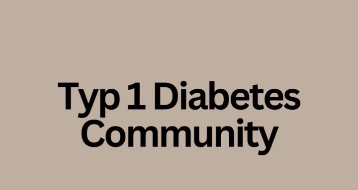 Typ 1 Diabetes Community