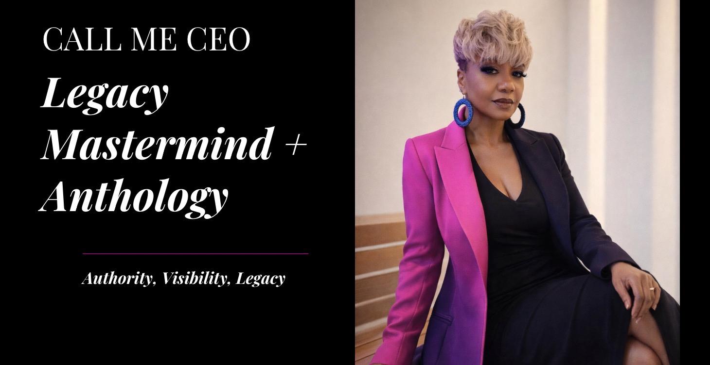 Call Me CEO™ Legacy (Opening soon)