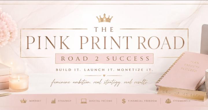 The Pink Print: Road 2 Success