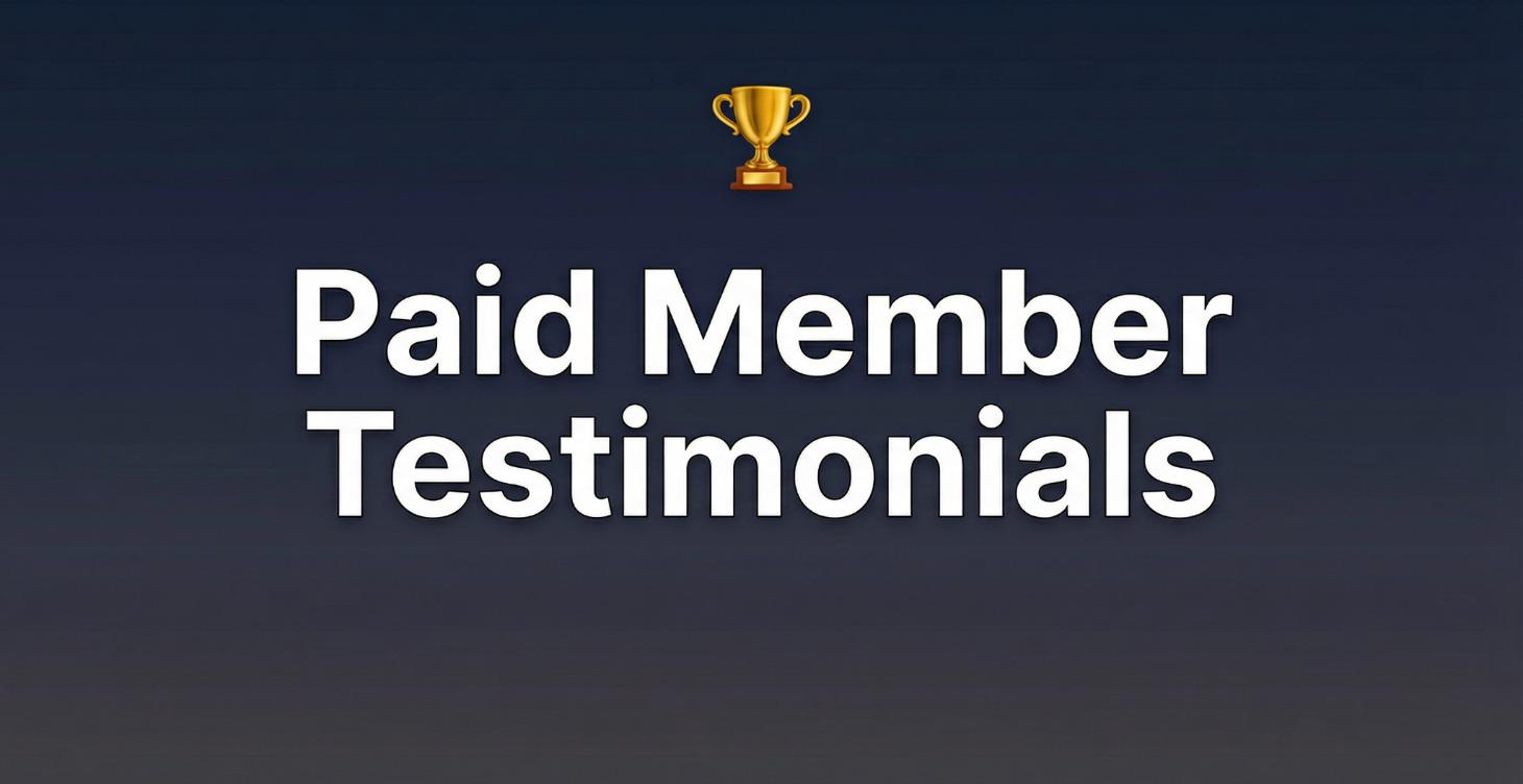 Paid Member Testimonials