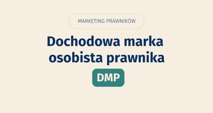 Dochodowa Marka Prawnika [DMP]