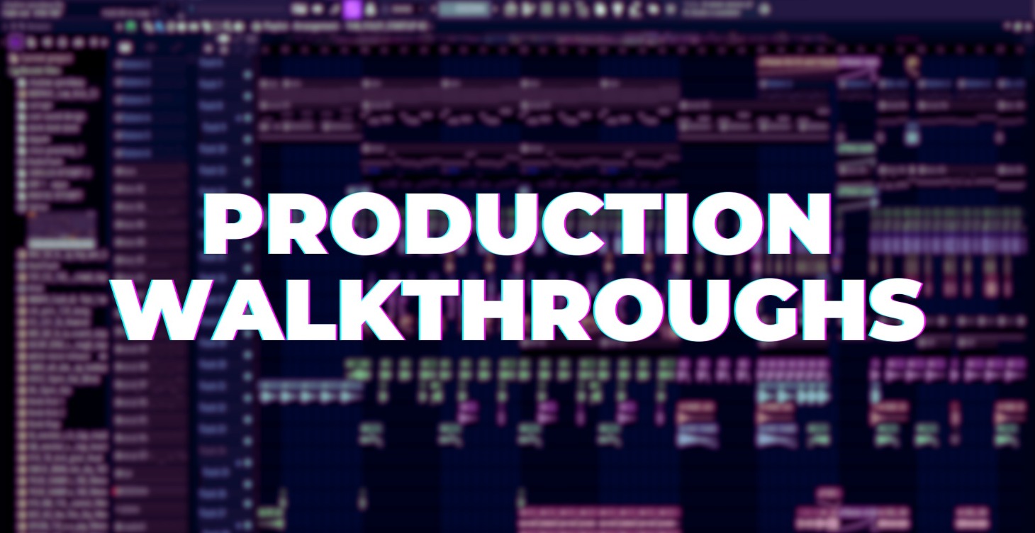 PRODUCTION WALKTHROUGHS