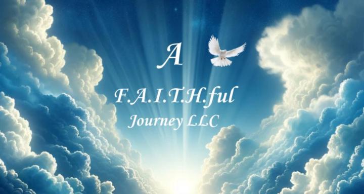 A F.A.I.T.H.ful Journey LLC