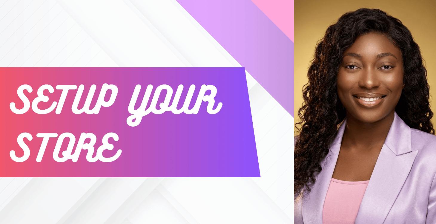 Setting Up Your Store