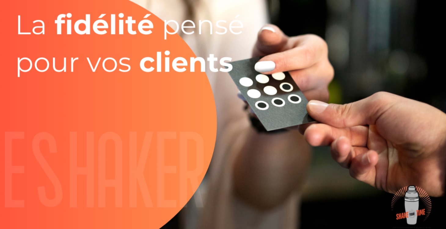 La fidélité pensé pour vos clients