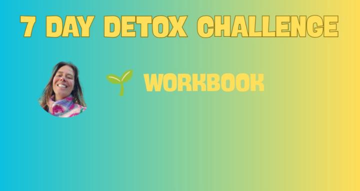 🌱7 DAY DETOX CHALLENGE