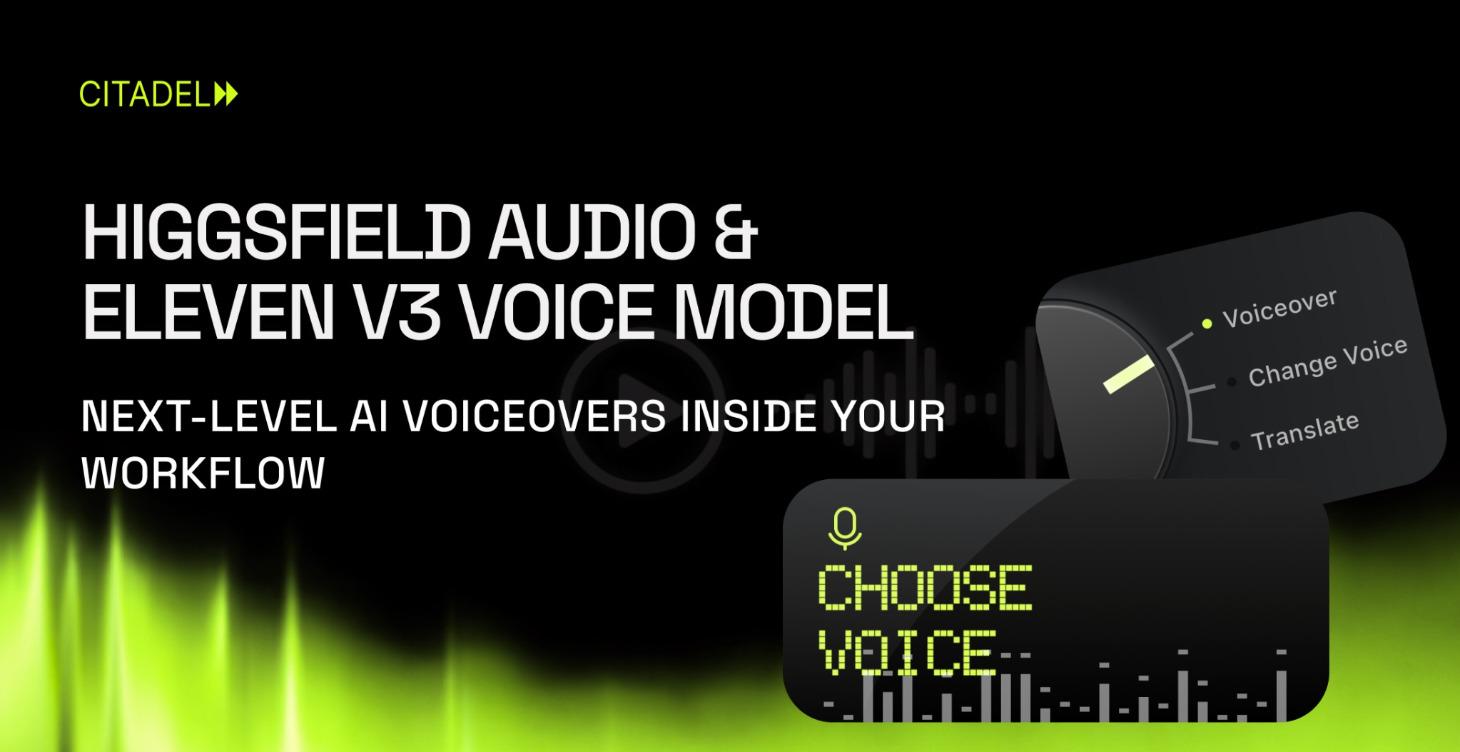 Higgsfield Audio & Eleven v3 Voice Model