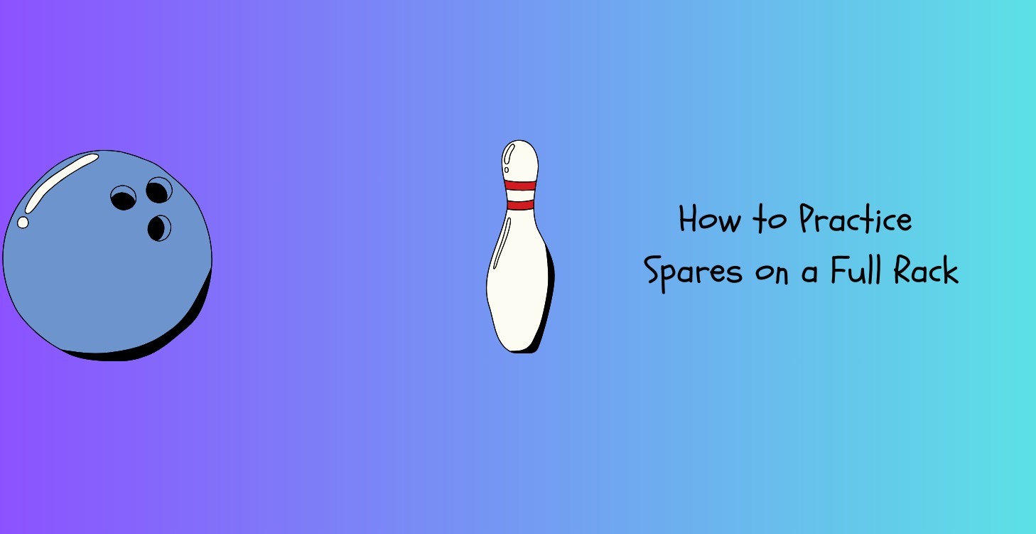 How to Practice Spares on a Full Rack