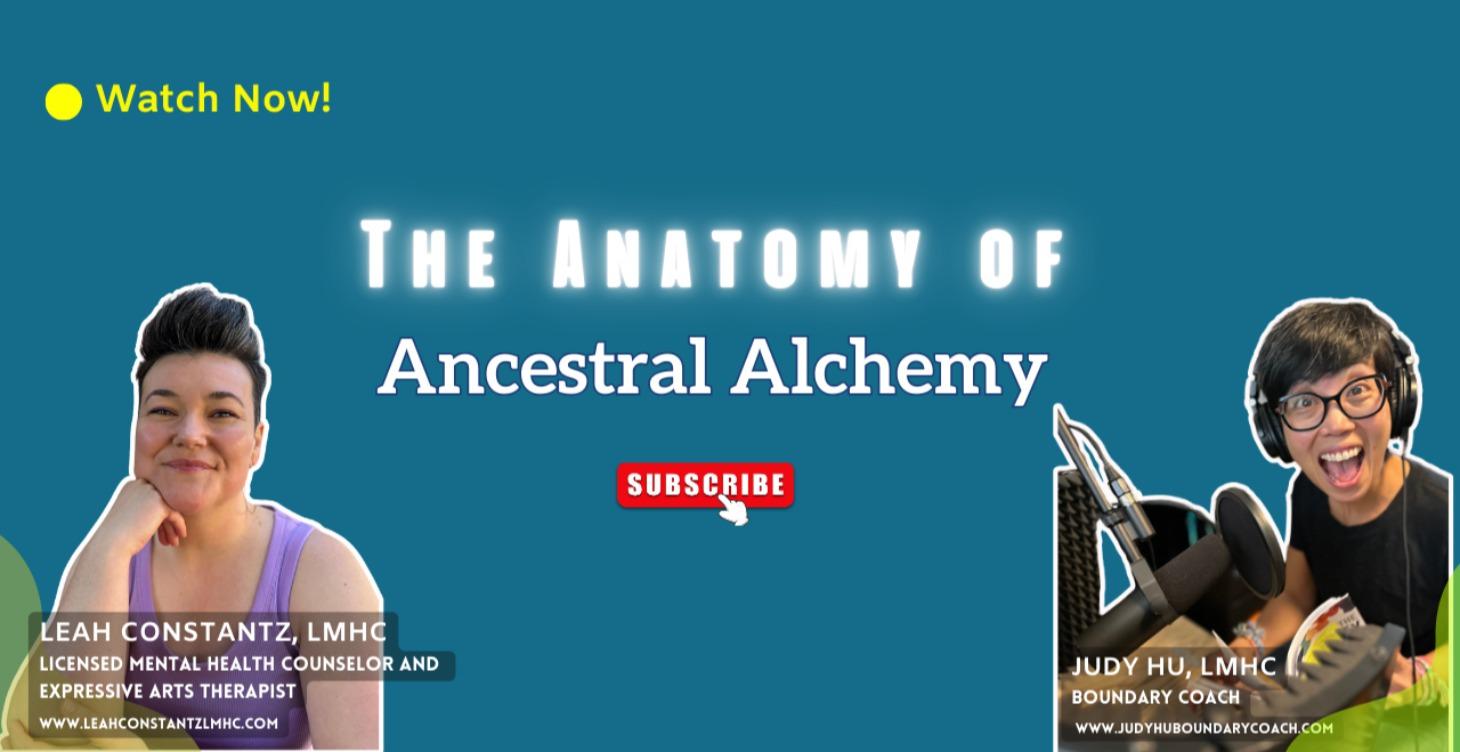The Anatomy of Ancestral Alchemy Podcast