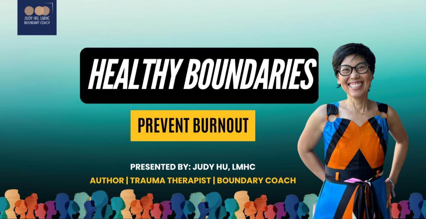 Healthy Boundaries Prevent Burnout