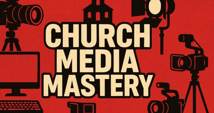 Church Media Mastery