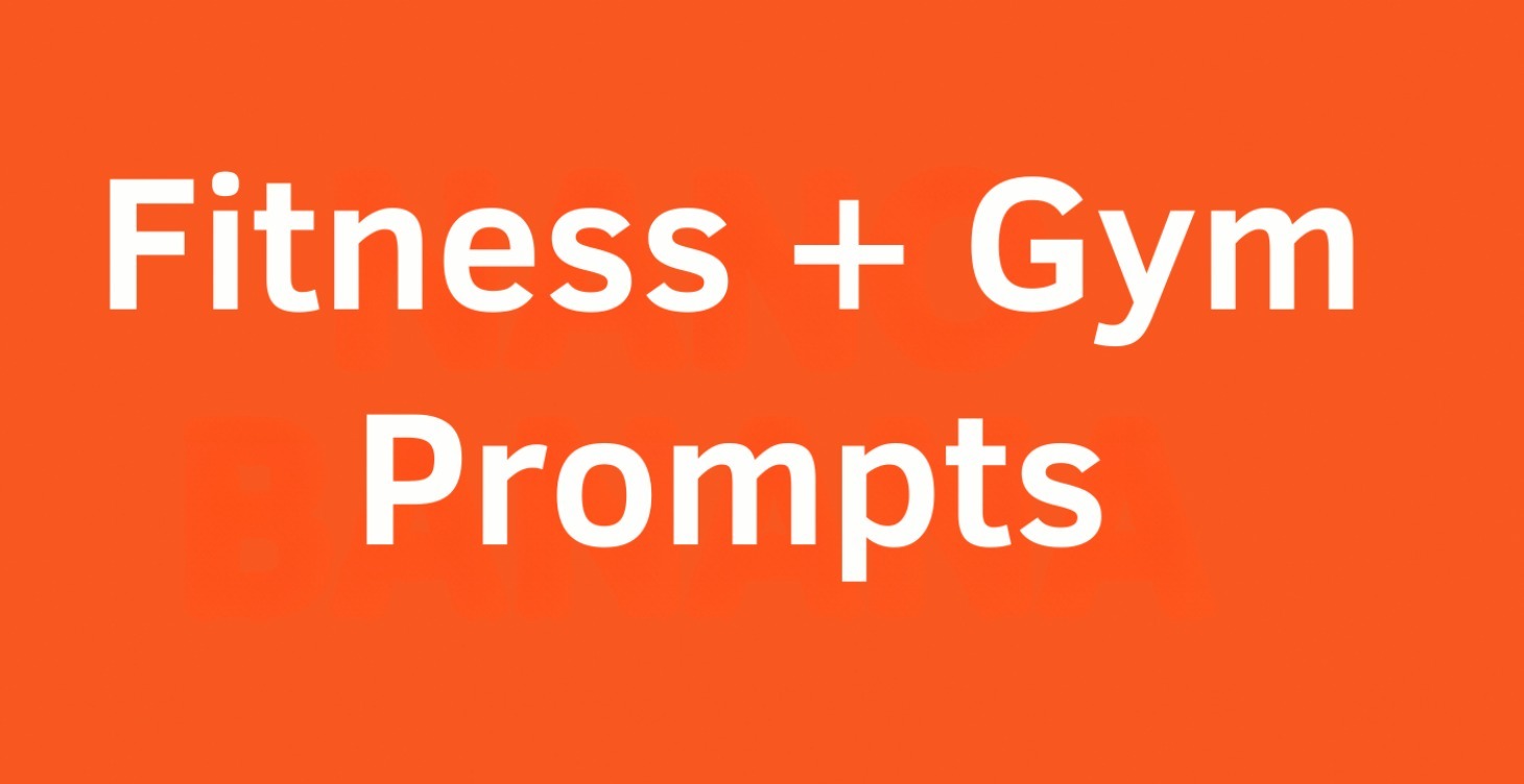 Health + Gym Prompts