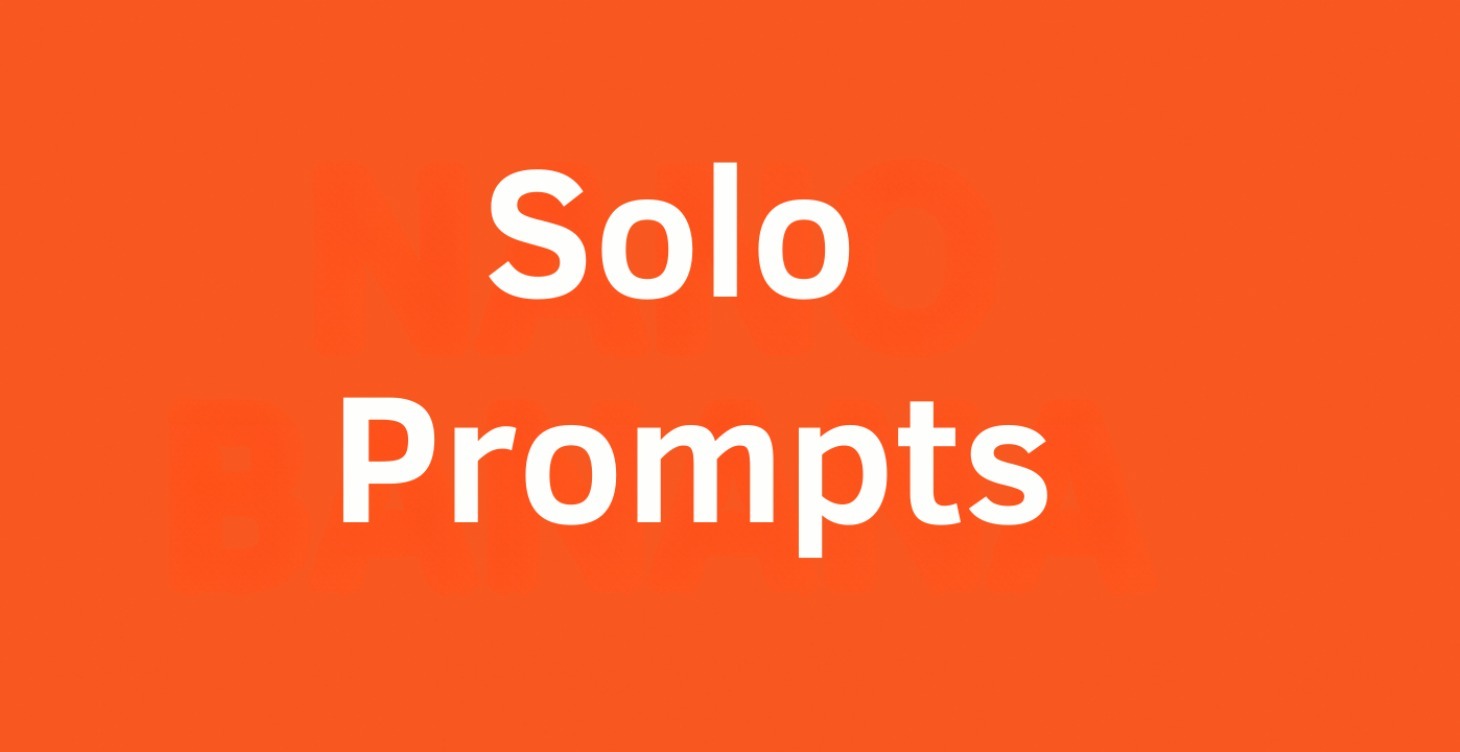 Solo Prompts