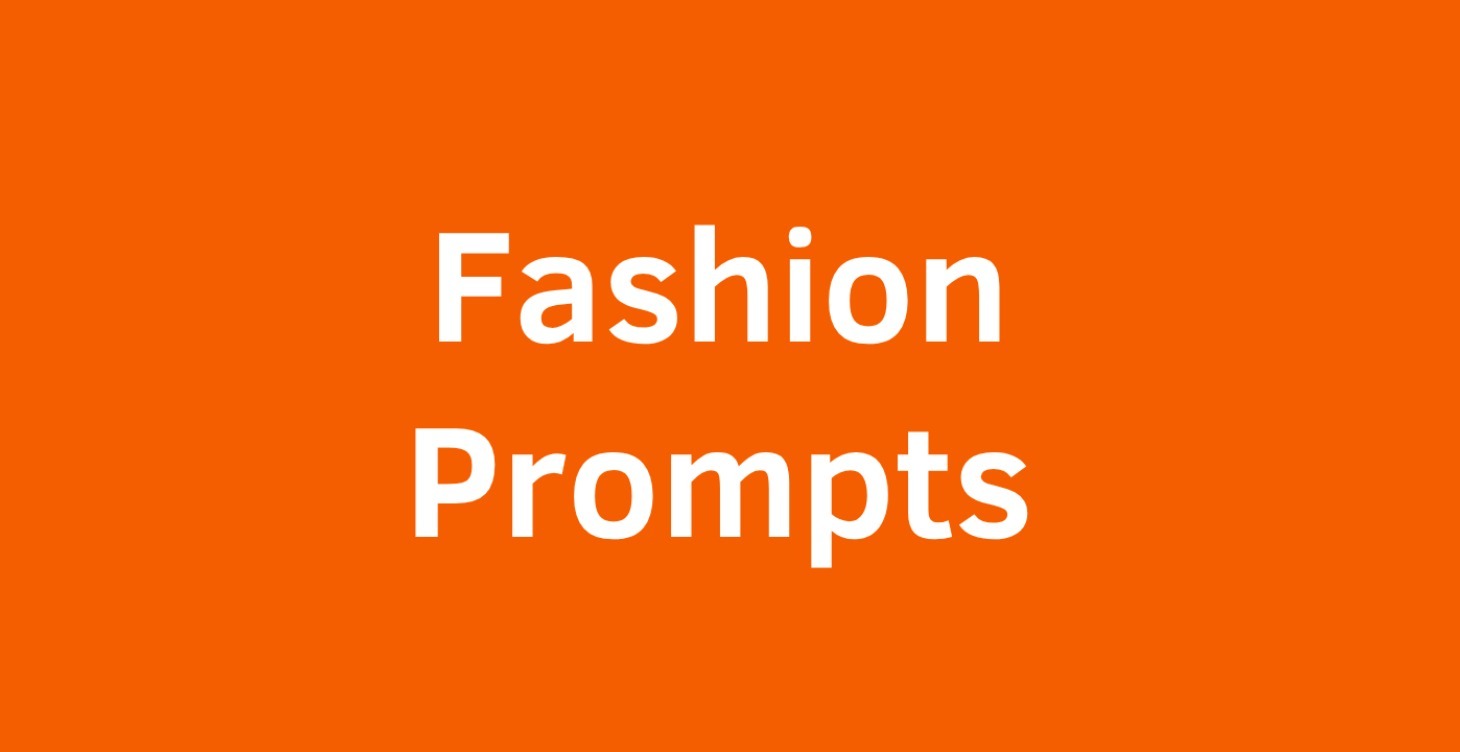 Fashion Prompts