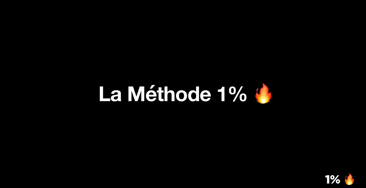 Objectif 1% : ma méthode fiable pour réussir 🔥