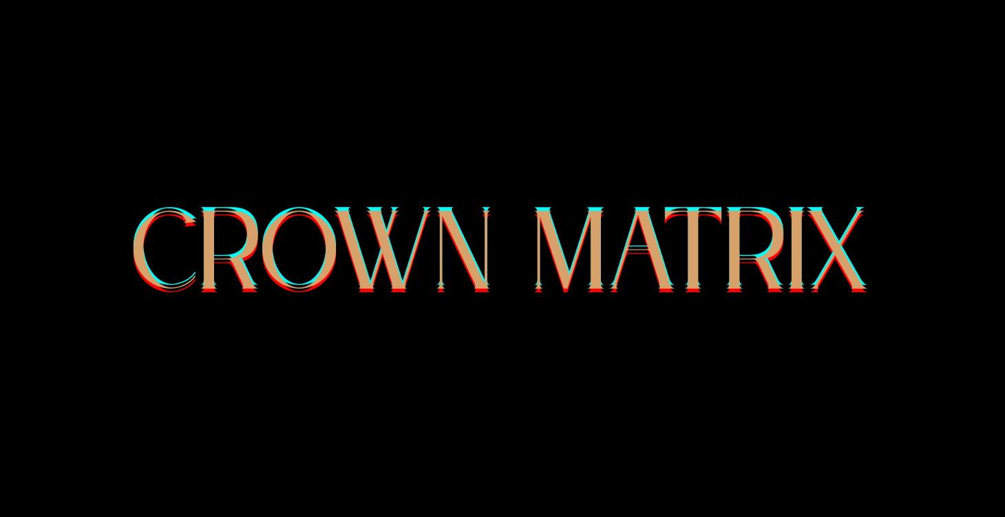 CROWN MATRIX