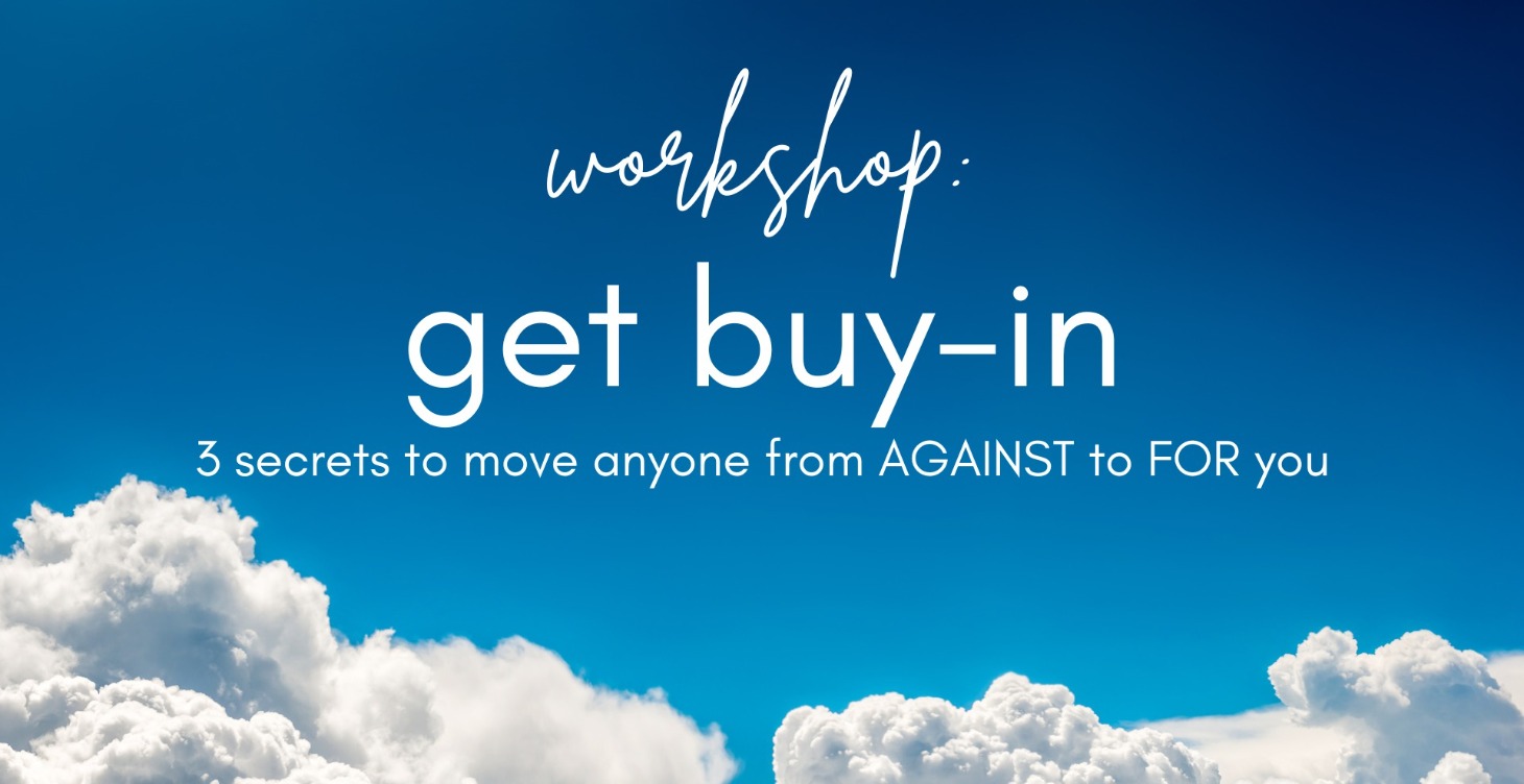Workshop: GET BUY IN