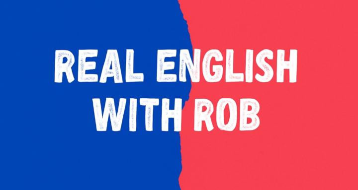 Real English With Rob
