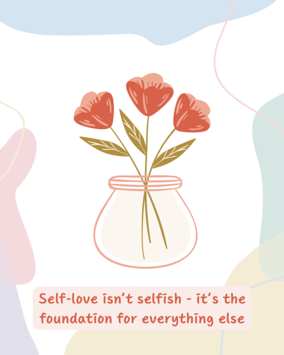 Daily Inspiration #56 - Self-Love Isn’t Selfish 