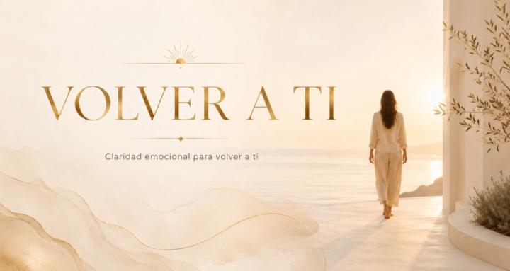 VOLVER A TI ✨