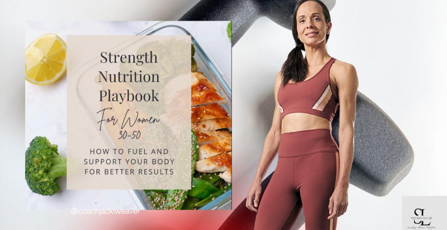 Fuel Your Strength: Nutrition for Women 30+