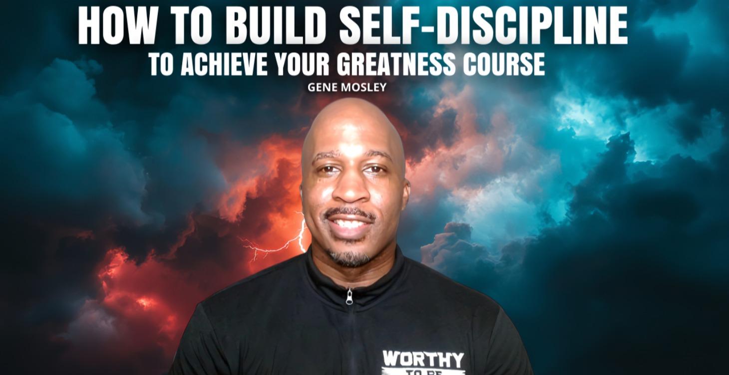 How To Build Self-Discipline To Achieve Greatness