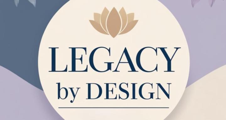 Legacy By Design