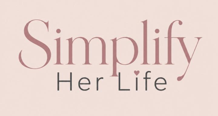 Simplify Her Life