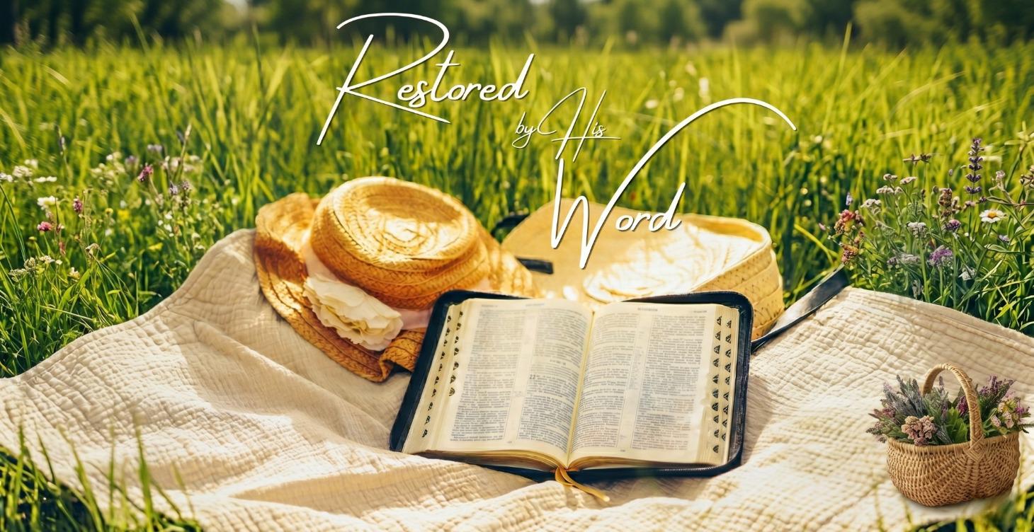 Restored by His Word
