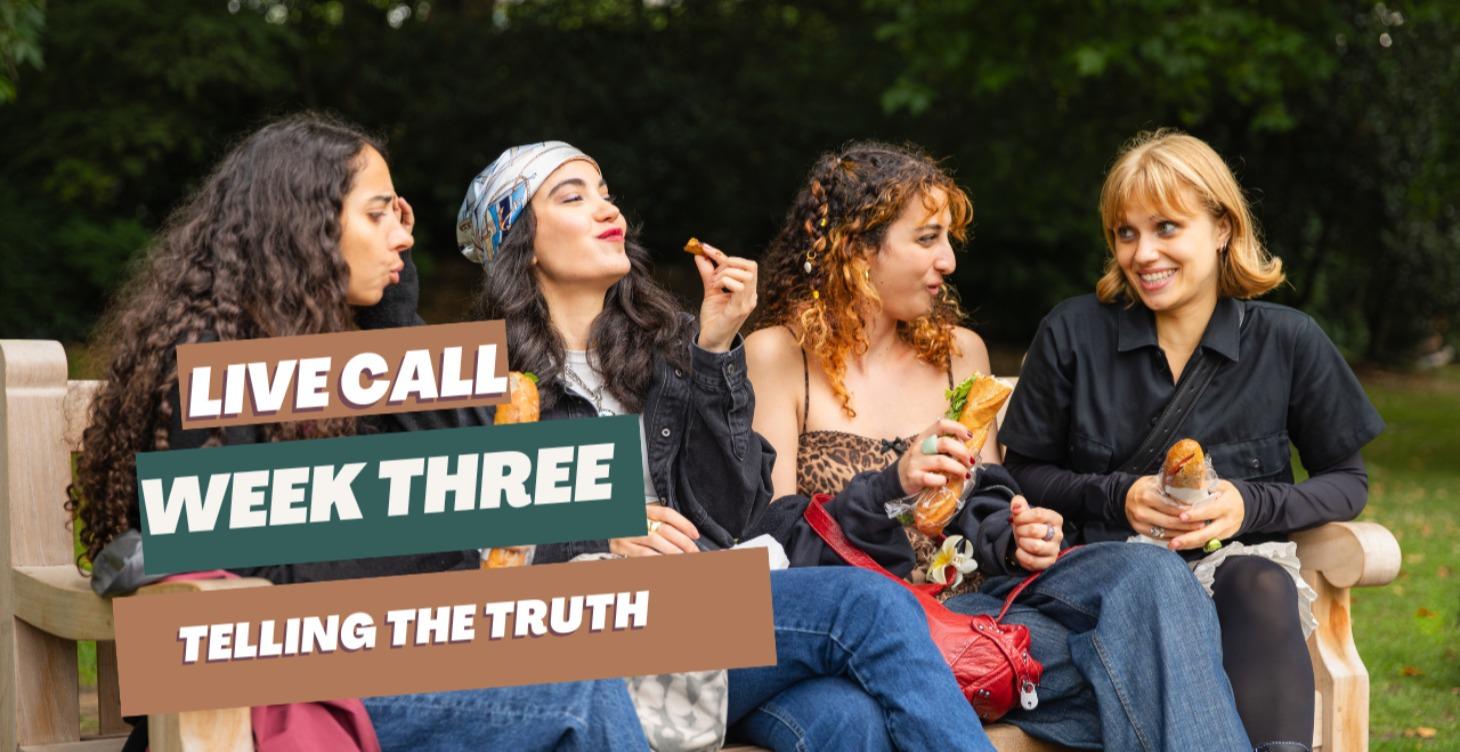 Week 3 Live Lesson 3- Telling The Truth