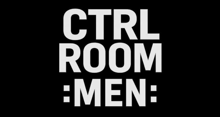 CTRL ROOM MEN