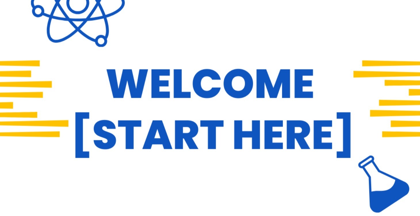 Welcome! Start Here