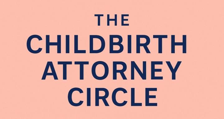 The Childbirth Attorney Circle