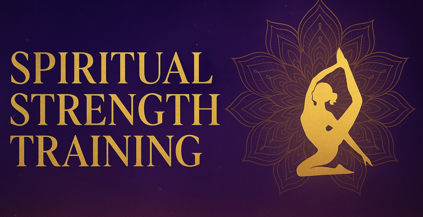 Spiritual Strength Training