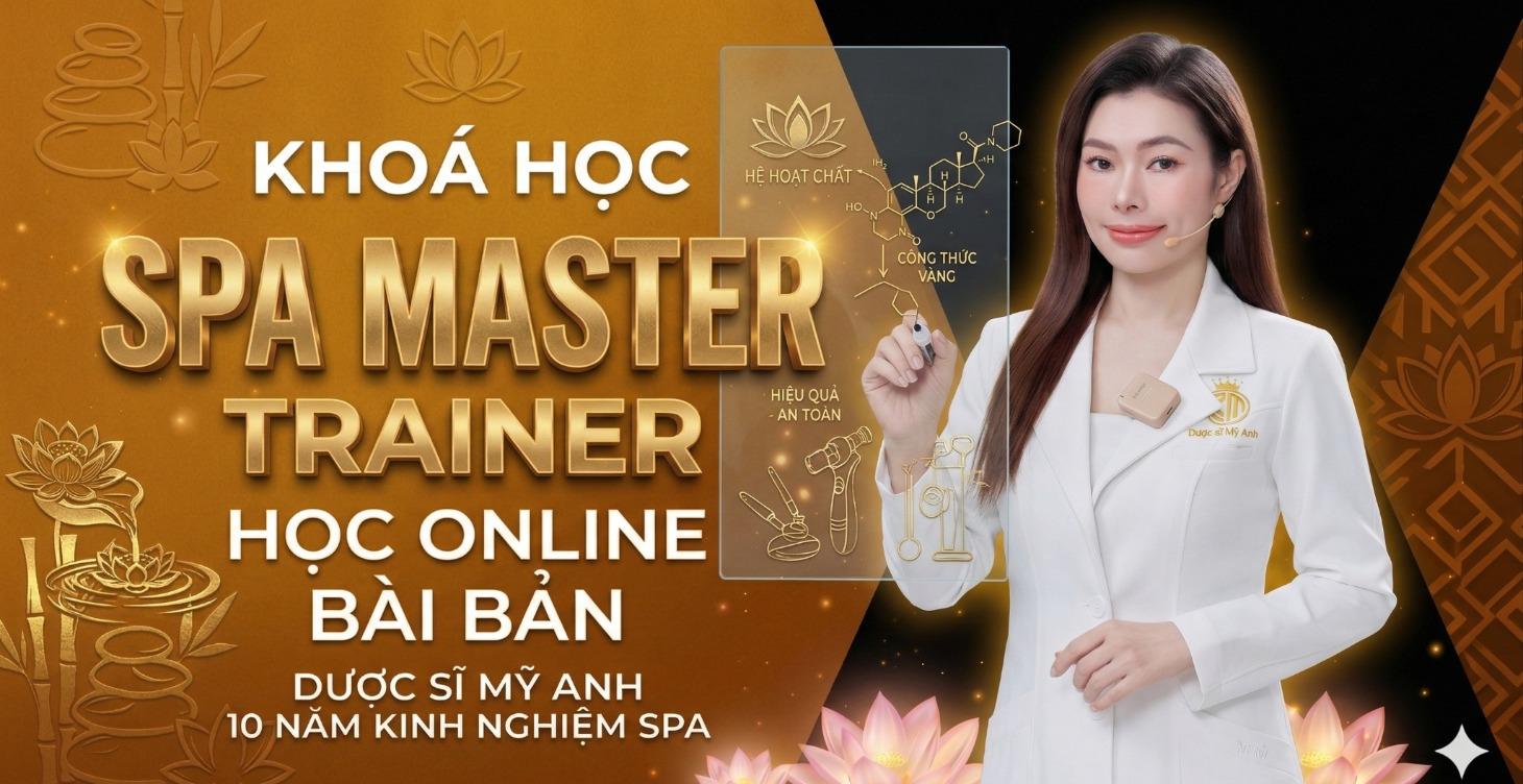 KHOÁ HỌC SPA MASTER TRAINER