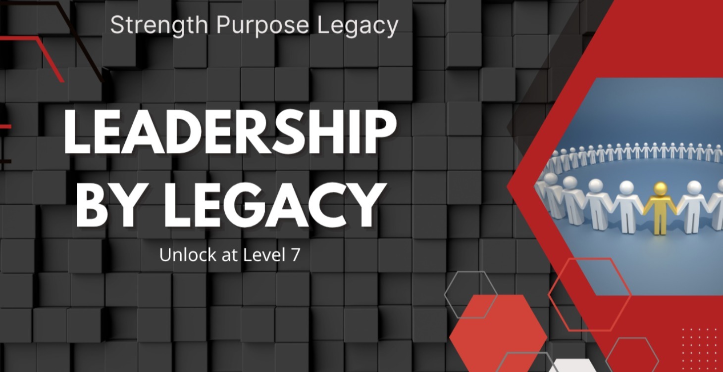Leadership by Legacy