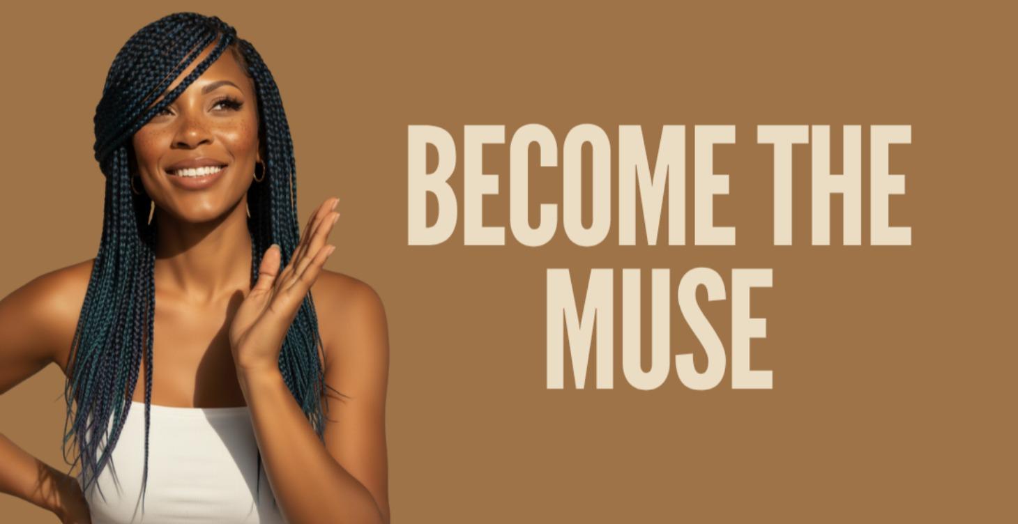 Become the Muse